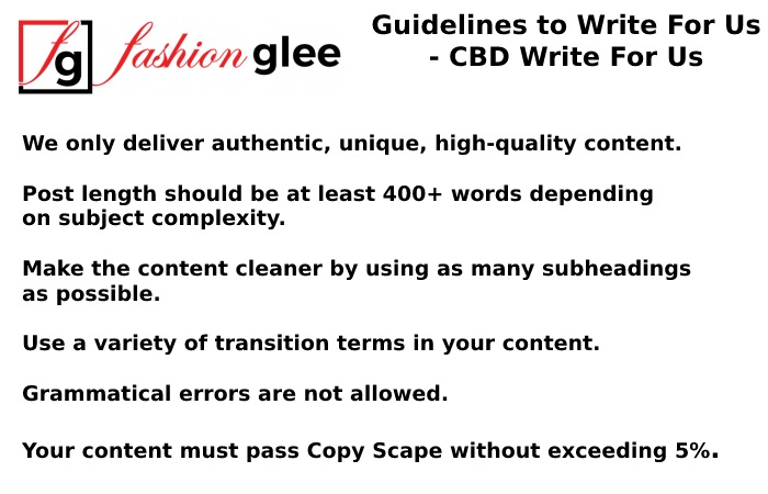 Guidelines to Write For Us - CBD Write For Us