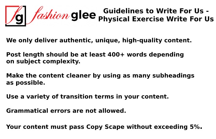 Guidelines to Write For Us - Physical Exercise Write For Us