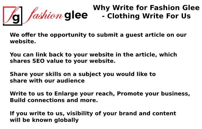 Why Write for Fashion Glee - Clothing Write For Us