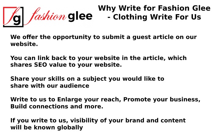 Why Write for Fashion Glee - Clothing Write For Us