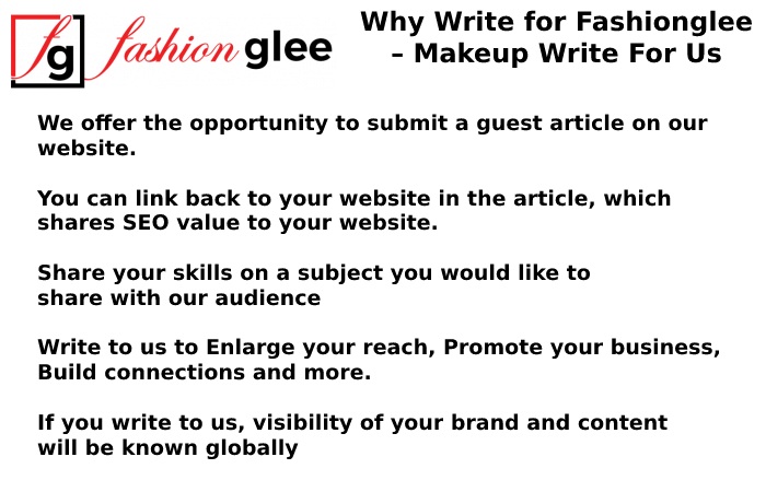 Why Write for Fashionglee – Makeup Write For Us