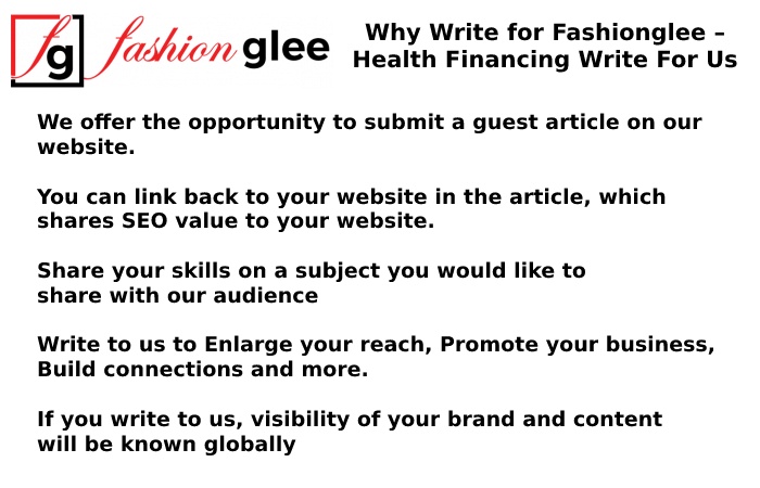 Why Write for Fashionglee – Health Financing Write For Us