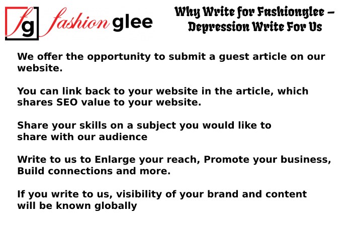 Why Write for Fashionglee – Depression Write For Us