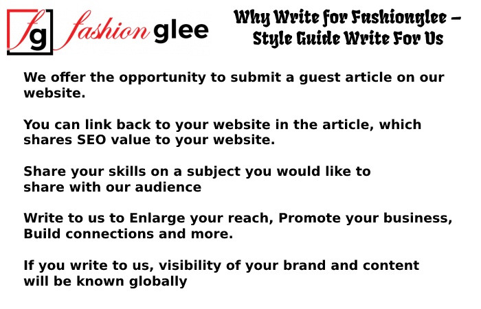 Why Write for Fashionglee – Style Guide Write For Us