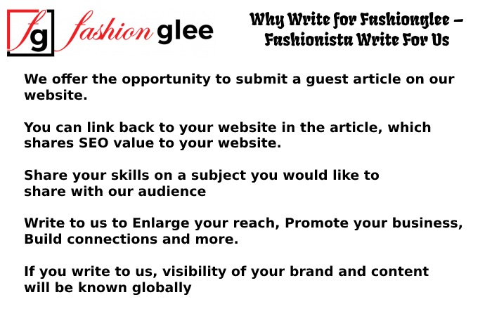 Why Write for Fashionglee – Fashionista Write For Us