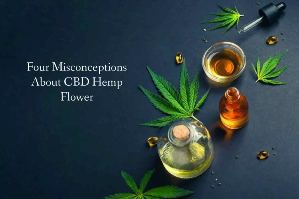 Four Misconceptions About CBD Hemp Flower