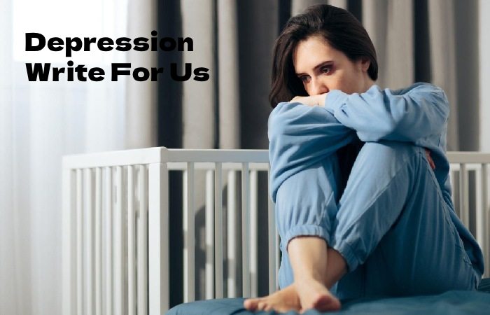 Depression Write For Us