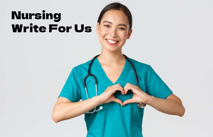 Nursing Write For Us