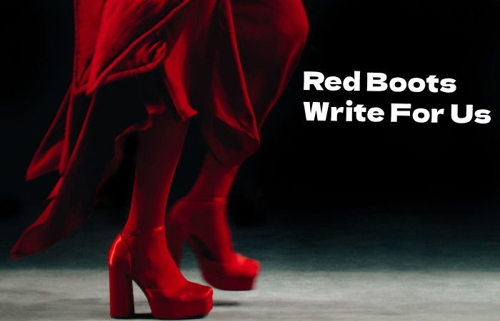 Red Boots Write For Us
